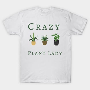 Crazy Plant Lady T-Shirt